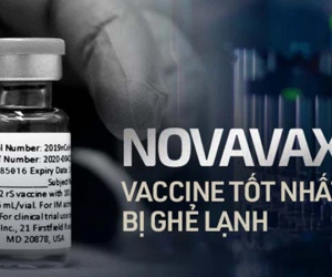 Novavax: Vaccine Covid hiệu quả, an toàn hơn cả Pfizer lẫn Moderna và sự ghẻ lạnh của truyền thông Mỹ