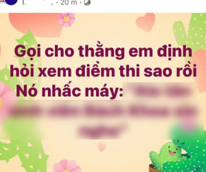 Hỏi điểm thi tốt nghiệp của đứa em, thanh niên nhận về 1 câu trả lời siêu lầy, nghe xong cũng phải thét lên 'trời ơi'