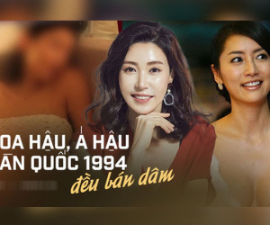 Hoa hậu Hàn Quốc dính 'lời nguyền' năm 1994: Hoa hậu, Á hậu đều bán dâm tiền tỷ, kẻ phục vụ 7 khách/đêm, kẻ thuộc đường dây cao cấp