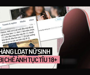NÓNG: Hàng chục nữ sinh trường cấp 3 nổi tiếng ở Hà Nội lộ ảnh riêng tư, bị chế ảnh nóng tục tĩu, hành động của kẻ biến thái gây rợn người