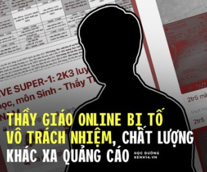 Biến căng: Thầy giáo Sinh nổi tiếng, từng ra đề thi THPT Quốc gia bị tố thu học phí cao nhưng dạy vô trách nhiệm, 4 tháng gửi được 3 video