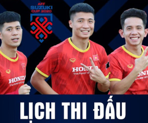Lịch thi đấu chính thức AFF Suzuki Cup 2020