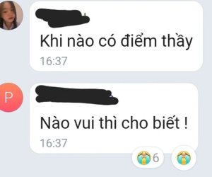 Nhắn tin hỏi thầy giáo bao giờ có điểm, nữ sinh nhận được câu trả lời mà tức anh ách