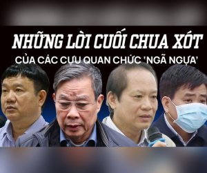 Những lời cuối chua xót các cựu quan chức ‘ngã ngựa’