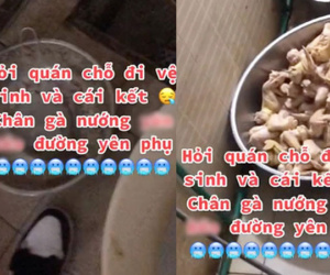 Đến quán chân gà nướng nổi tiếng hỏi chỗ đi nhờ vệ sinh, cảnh tượng chứng kiến khiến thực khách muốn ói, lập tức chạy ra 'quay xe'
