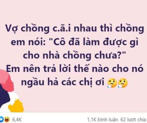 Chồng chất vấn: 'Cô đã làm được gì cho nhà chồng chưa?' và câu trả lời out trình của những bà vợ hết lòng vì gia đình