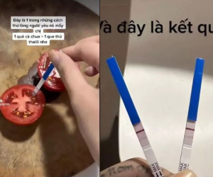 Cắm que thử thai vào cà chua để thử lòng bạn trai, dân tình phẫn nộ: 'Mang người khác ra đùa tới lúc có chuyện lại trách sao lòng người thay đổi!'