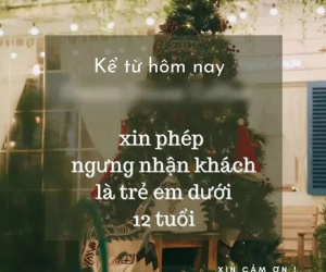 Xôn xao quán cà phê ở Đà Nẵng dán thông báo 'miễn tiếp' trẻ em