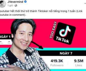 'Huyền thoại vlog' JVevermind trở lại MXH thử làm Tiktoker, lần đầu nói về chuyện ở ẩn suốt 5 năm qua