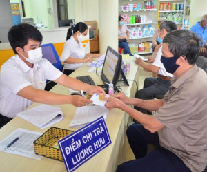 Lương hưu, trợ cấp mới sẽ được chi trả từ tháng 8