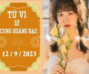 Tử vi thứ 3 ngày 12/9/2023 của 12 con giáp: Dậu nóng tính, Thìn phấn khởi