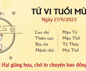 Tử vi 12 con giáp hôm nay - thứ 4 ngày 27/09/2023: Tý rủng rỉnh, Mùi gặp họa