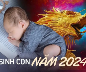 Sinh con năm 2024 tháng nào tốt? Hợp với bố mẹ tuổi gì?