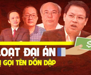 Loạt đại án bị gọi tên dồn dập