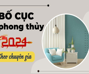Bố cục phong thủy cho năm Giáp Thìn 2024: Chuyên gia mách nước cách sắp xếp nhà cửa để khai thông tài khí, cầu được ước thấy