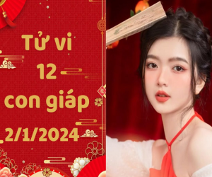 Tử vi thứ 3 ngày 2/1/2024 của 12 con giáp: Tý may mắn, Ngọ hiền lành