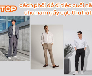 Những cách phối đồ đi tiệc cuối năm cho các chàng trai 'body mỏng' cực thu hút