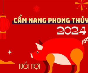 Cẩm nang phong thủy năm 2024 cho tuổi Hợi: Một năm phát triển nhẹ nhàng, trên hết là sự thịnh vượng vật chất dâng trào