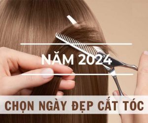 Có kiêng có lành, ngày đẹp cắt tóc năm 2024, chọn đúng cũng là cách để hút thêm may mắn, tăng thêm tài lộc