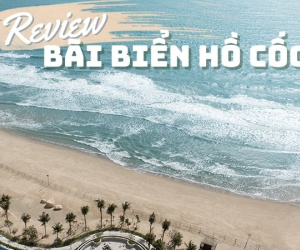 Khám phá biển Hồ Cốc, bãi biển 'cực chill' và 'sống ảo' cực đã
