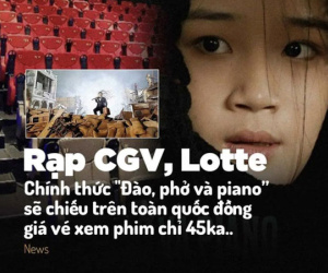 Tràn lan thông tin 'Đào, phở và piano' chiếu đồng giá 45k tại CGV, Lotte, sự thật hay chỉ là chiêu lừa đảo?