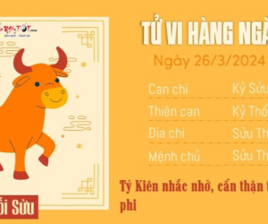Tử vi 12 con giáp hôm nay - thứ 3 ngày 26/03/2024: Tị có lộc, Sửu coi chừng thị phi