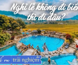 Không đi biển, nghỉ lễ 30/4 chốt ngay 3 khu khoáng nóng đẹp như ở Nhật, ngay gần Hà Nội: 'chữa lành' cả tâm hồn lẫn sức khỏe