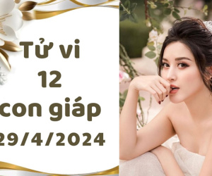 Tử vi thứ 2 ngày 29/4/2024 của 12 con giáp: Thân gặp sự cố, Tuất có tin vui