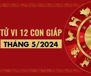Tử vi tháng 5/2024 của 12 con giáp: Ai hái LỘC mỏi tay?