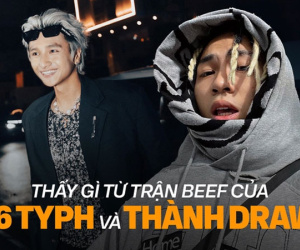 Thấy gì sau trận beef của 16 Typh và THANHDRAW?