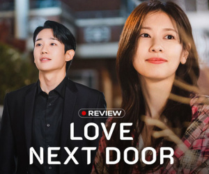 Love Next Door: Phim ngôn tình 'cũ rích' vẫn cực cuốn, cặp chính chemistry ngập trời khiến dân tình si mê