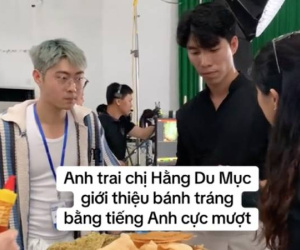Anh trai Hằng Du Mục 'bắn tiếng Anh như gió' giới thiệu món bánh tráng Việt Nam khiến dân tình kinh ngạc