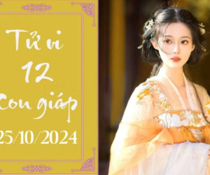 Tử vi thứ 6 ngày 25/10/2024 của 12 con giáp: Tý khó khăn, Thân thuận lợi