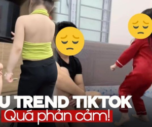 Cho con gái nhảy lắc hông trước mặt bố trên nền nhạc 18+ hot TikTok: Hành vi 'đu trend' phản cảm, gây bức xúc!
