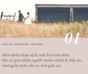Hôn nhân là một bài toán khó, khi có quá nhiều người muốn mình là đáp án nhưng lại toàn chỉ ra cách giải sai!