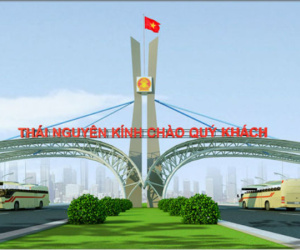 Thái Nguyên muốn xây cổng chào biểu tượng 15 tỷ