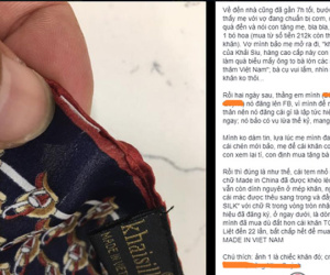 Thêm người tiêu dùng tố khăn lụa Khaisilk gắn mác 'Made in Vietnam', vì sao doanh nhân Hoàng Khải vẫn im lặng?