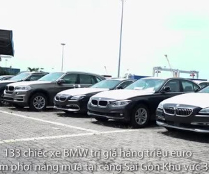 Video: Hơn trăm xe BMW nằm phơi nắng mưa ở cảng Sài Gòn