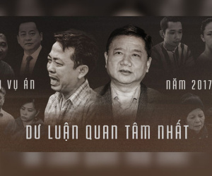 Những vụ án dư luận quan tâm nhất năm 2017
