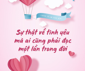 Sự thật về tình yêu mà ai cũng phải đọc một lần trong đời