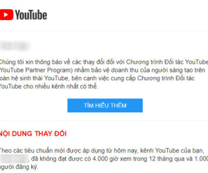 Nhiều YouTuber VN bắt đầu nhận thông báo tắt kiếm tiền