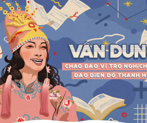 Vân Dung: Chao đảo vì trò nghịch của Đạo diễn Đỗ Thanh Hải