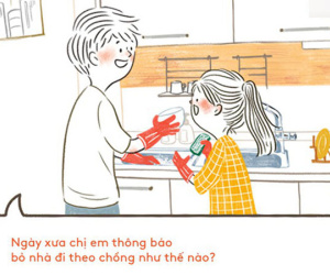 Não cá vàng đến mấy, chắc chị em vẫn nhớ hồi xưa thông báo chuyện lấy chồng với bố mẹ ra sao chứ?