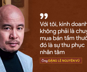 Đặng Lê Nguyên Vũ lần đầu nói về khát vọng 'khai sáng, giúp nhân gian thoát khỏi đau khổ, đói nghèo, bệnh tật'