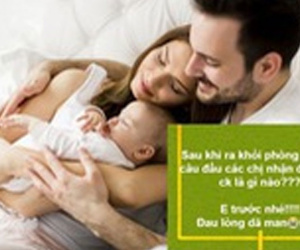 'Sau khi ra khỏi phòng đẻ, câu đầu tiên chồng nói với các mẹ là gì?'