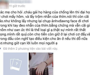Thím tố cháu gái chồng ở nhờ còn ăn trộm nhẫn, chụp ảnh đăng Facebook, nhưng dân mạng lại tìm ra 'điểm sai sai'