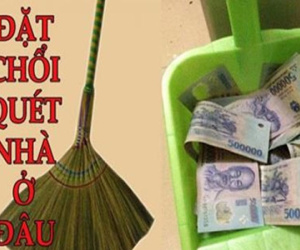 Chổi quét nhà mà để không đúng chỗ, sẽ quét bay hết tài lộc – nên để ở đâu là đúng phong thủy