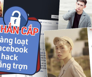 Cảnh báo khẩn cấp: Liên tiếp Facebook của nhiều người nổi tiếng bị hack sau 1 đêm, phải bỏ hàng chục triệu đồng để chuộc lại