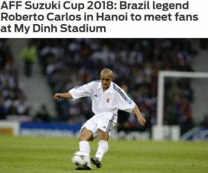 Bất ngờ Roberto Carlos đến Mỹ Đình cổ vũ Việt Nam đấu Malaysia