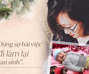 Lời tự thú của bà mẹ công sở yêu con nhưng say việc: '1 tháng tuổi cai sữa con, ở cữ 3 tháng đã đi làm'